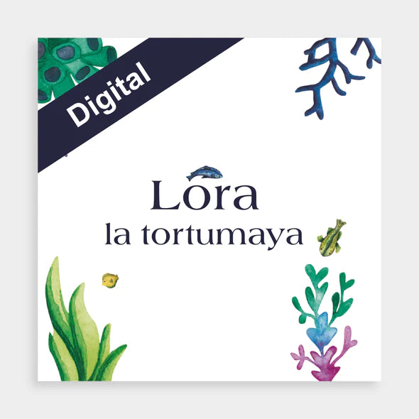 Cuento Digital Ilustrado: Lora the Purtle